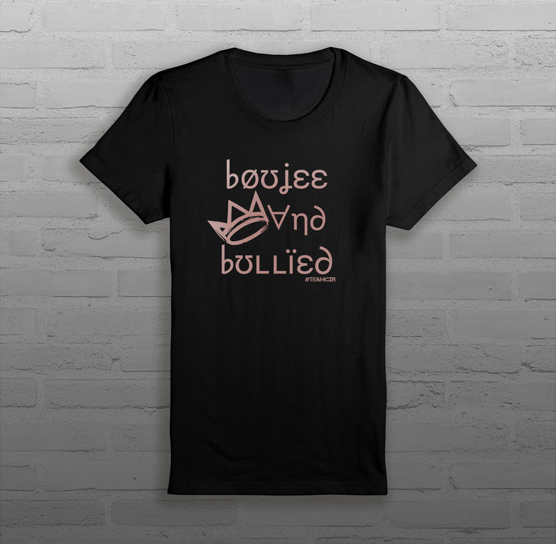 Boujee & Bullied - Women - T-Shirt