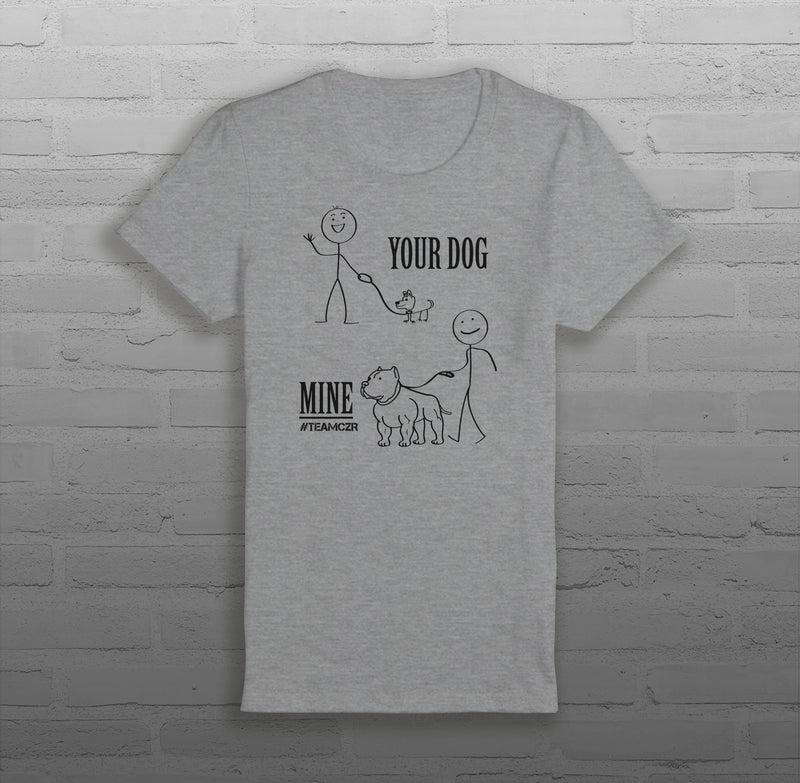 Your Dog, Mine - Women - T-Shirt